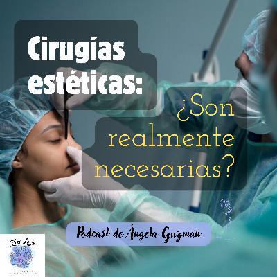 Cirugías estéticas: ¿Son realmente necesarias?