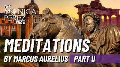 Meditations by Marcus Aurelius, Part 2 Meditations by Marcus Aurelius, Part 2