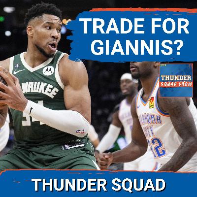 THUNDER SQUAD SHOW: Oklahoma City TRADING For Giannis Antetokounmpo? NBA Trade Deadline Rumors THUNDER SQUAD SHOW: Oklahoma City TRADING For Giannis Antetokounmpo? NBA Trade Deadline Rumors