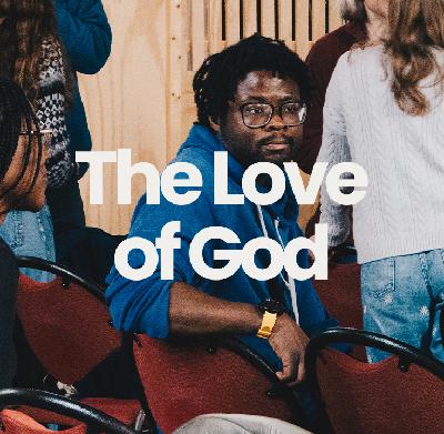 The Love of God