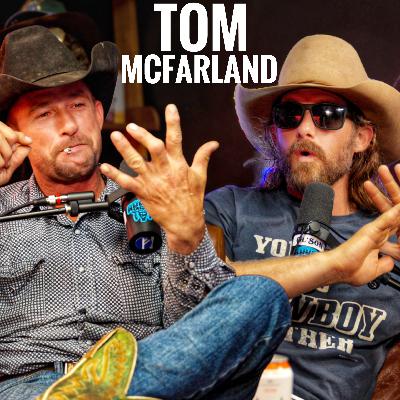Tom McFarland Bareback Ridin' Legend - Rodeo Time Podcast 262