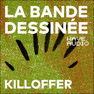 Killoffer : "J'ai l'impression d'être occupé par plein d'entités"