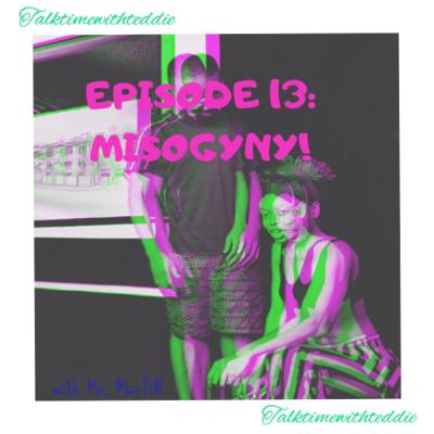 MISOGYNY (1) with Mr. Martin