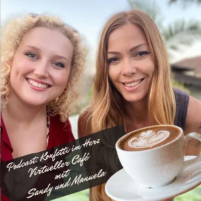 Folge 73 - Leichtigkeit und Gelassenheit in dein Leben ziehen - Special Virtual Coffee mit Sandy Rosenkranz