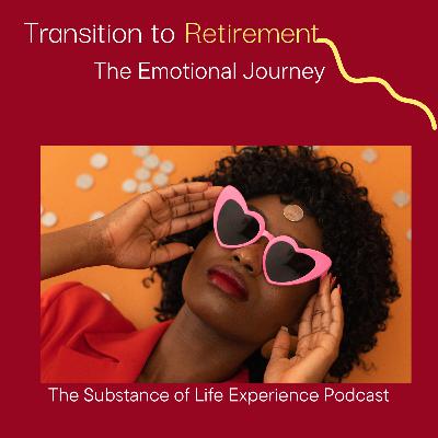 Emotions and Retirement - Feel the Transition