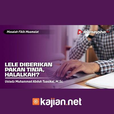 020. Lele Diberikan Pakan Tinja, Halalkah