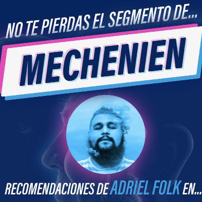 Segmento Cine - Adriel Folk - Mechenien