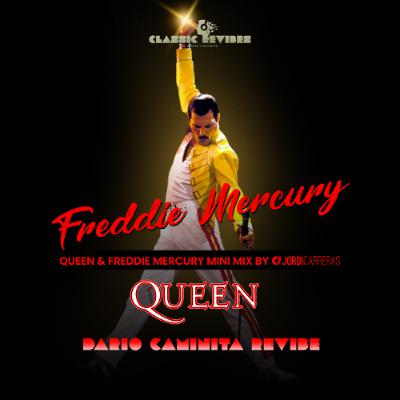 QUEEN & FREDDIE MERCURY SPECIAL MINI MIX (Revibes by Dario Caminita) - Minimixed by Jordi Carreras