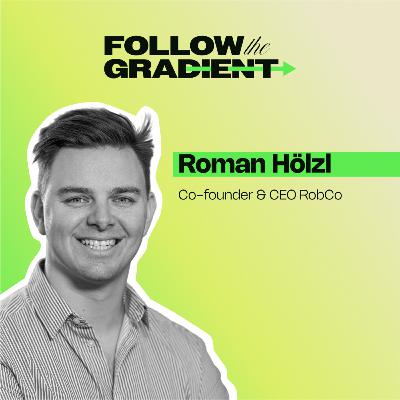 Robots, Grit, and One Really Dark Night in 2012 – with Roman Hölzl, Founder of RobCo