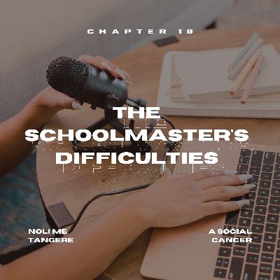 Noli Chapter 19: A Schoolmaster's Difficulties
