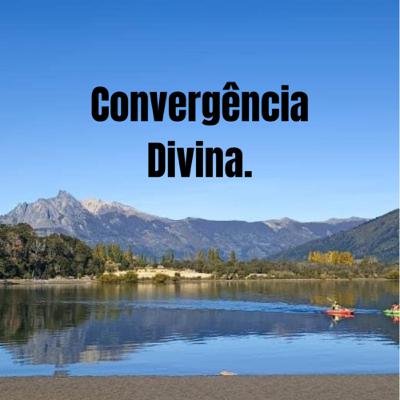 Convergência divina