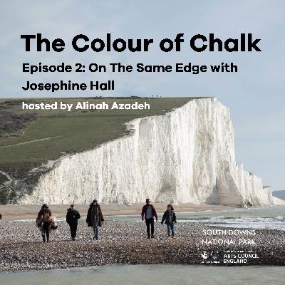 Episode Two: On The Same Edge with Josephine Hall Episode Two: On The Same Edge with Josephine Hall