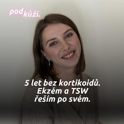 Nikol a její cesta Topical Steroid Withdrawal peklem a cyklosporinem – bez kortikoidů 5 let Nikol a její cesta Topical Steroid Withdrawal peklem a cyklosporinem – bez kortikoidů 5 let