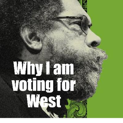 Episode 135: Why I an Voting for Dr. Cornell West