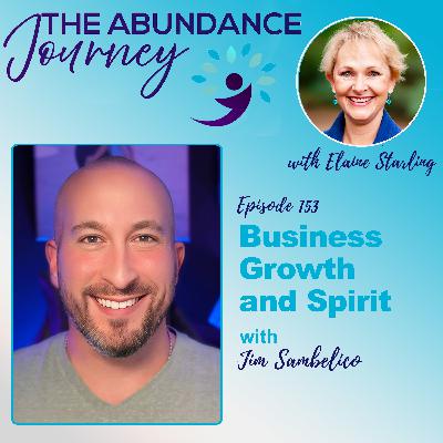 Business Growth and Spirit with Jim Sambelico