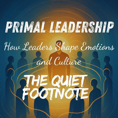 Primal Leadership by Goleman | How Leaders Shape Emotions and Culture