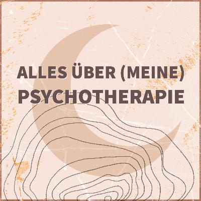 #11 - Alles, was du über Psychotherapie wissen musst