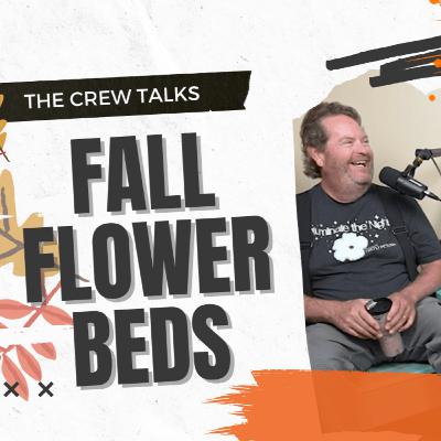 Fall Flower Beds: Rationalizing Laziness