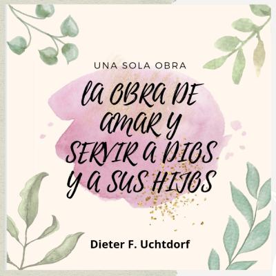 Una Obra, la obra de amar y servir a Dios y a sus hijos~33