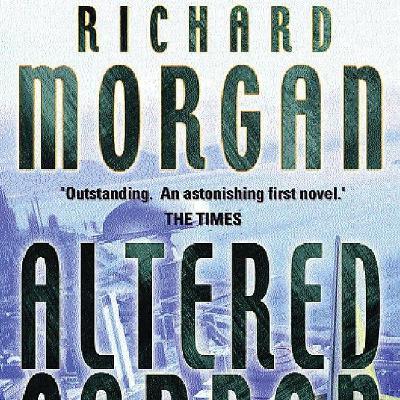 Morgan, Richard - Takeshi Kovacs 01 - Altered Carbon