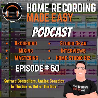 Surface Controllers, Analog Workflow, In Box vs Out Box - #50