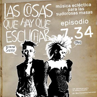 Las Cosas Que Hay Que Escuchar T07E34