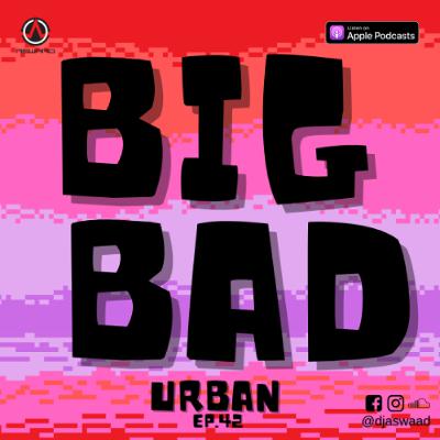 BIG BAD URBAN 42
