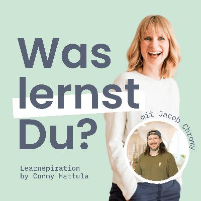 #141 - Learnspiration DeepDive mit Jacob Chromy: Wie lernt man eigentlich den Future Skill "Faciliation"? (Replay)