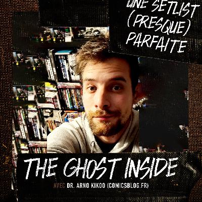 The Ghost Inside avec le Dr. Arno Kikoo