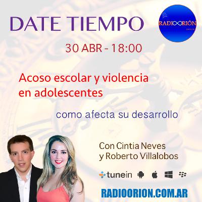#DateTiempo #21 ACOSO ESCOLAR VIOLENCIA EN ADOLESCENTES DESARROLLO AFECTACIÓN FÍSICA VERBAL PSICOLÓGICA BULLYING NIÑOS