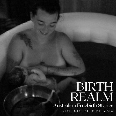 Freebirth After Systemic Inflicted PPH ~ Rhi