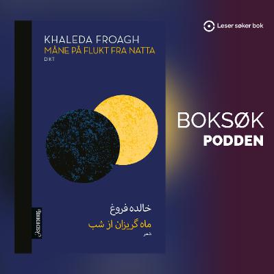 «Måne på flukt fra natta» av Khaleda Froagh