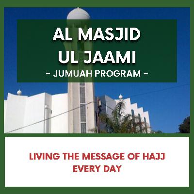 Living the Message of Hajj Every Day