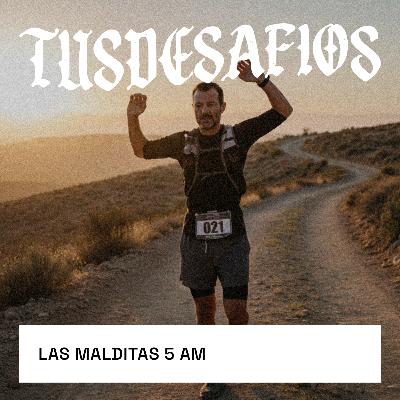 Las malditas 5 AM Las malditas 5 AM