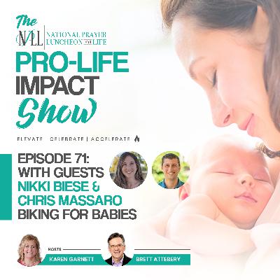 Pro-Life Impact Show Episode 71: Nikki Biese & Chris Massaro