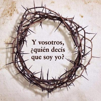 Domingo XXI T.O: ¿ Quién es Cristo para ti ? Domingo XXI T.O: ¿ Quién es Cristo para ti ?