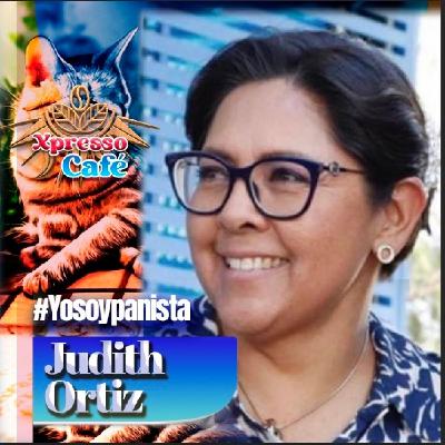 El Panismo es Una Forma de Vida: Judith Ortiz