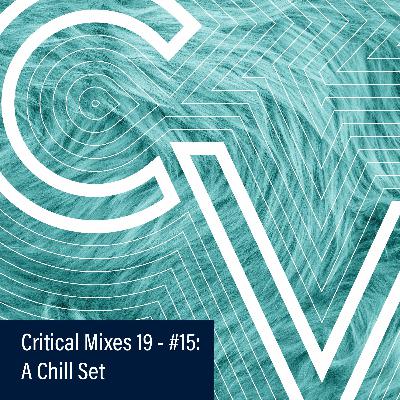 Critical Mixes #15 [Chilled Out Progressive]