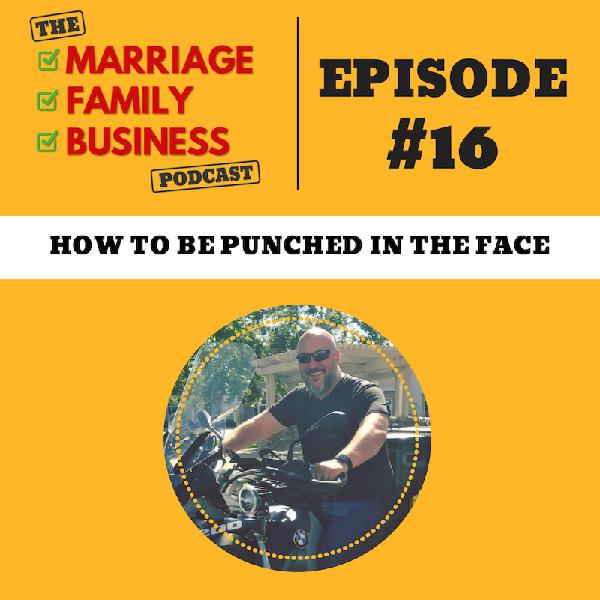 How to be Punched in the Face EP 16 How to be Punched in the Face EP 16