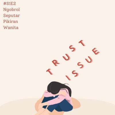Trust Issue - S1 E2