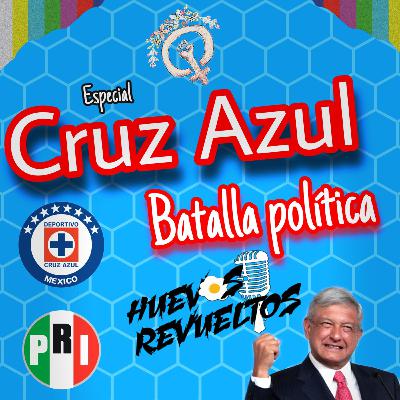 Especial CRUZ AZUL CAMPEÓN // Batalla electoral Especial CRUZ AZUL CAMPEÓN // Batalla electoral