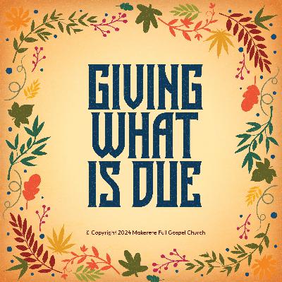Giving What is Due | Pr. Fred Wantante