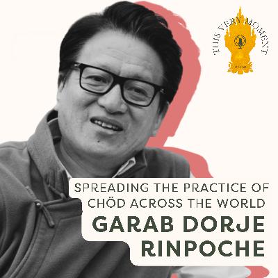 Spreading the Practice of Chöd Across the World | Garab Dorje Rinpoche
