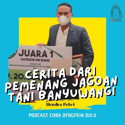 COBA DENGERIN DULU | CERITA DARI PEMENANG JAGOAN TANI BANYUWANGI | CARAKA MUDA