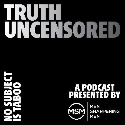 Truth Uncensored: We're Back Truth Uncensored: We're Back