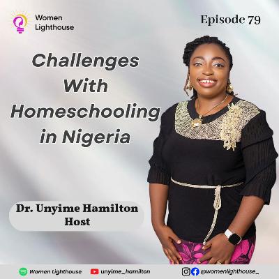 Challenges With Homeschooling in Nigeria Challenges With Homeschooling in Nigeria