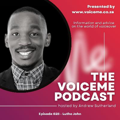 Episode 028 - Lutho John