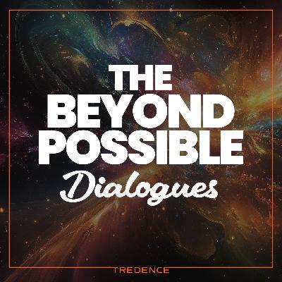 The Beyond Possible Dialogues Trailer