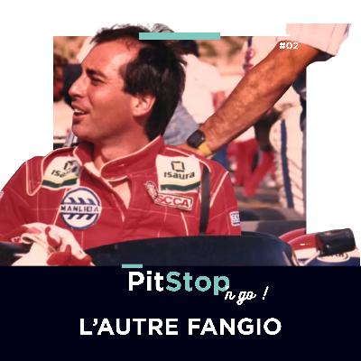 PitStop'n Go : L'autre Fangio ! PitStop'n Go : L'autre Fangio !