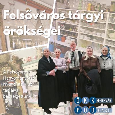 Felsőváros tárgyi örökségei Felsőváros tárgyi örökségei